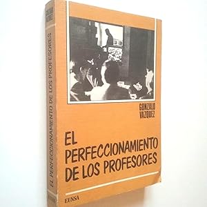 Seller image for El perfeccionamiento de los profesores y la metodologa participativa for sale by MAUTALOS LIBRERA