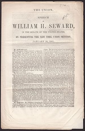 [drop-title] THE UNION. SPEECH OF WILLIAM H. SEWARD, in the Senate of the United States, on prese...