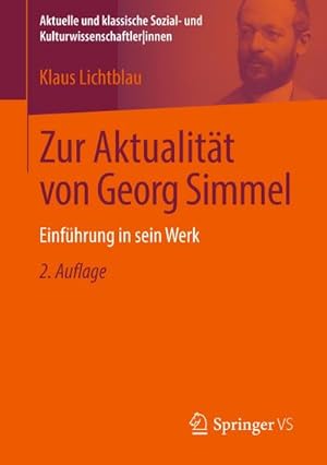 Bild des Verkufers fr Zur Aktualitt von Georg Simmel : Einfhrung in sein Werk zum Verkauf von AHA-BUCH GmbH