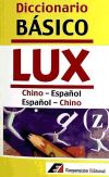Seller image for Diccionario Básico LUX Chino-Español / Español-Chino for sale by AG Library