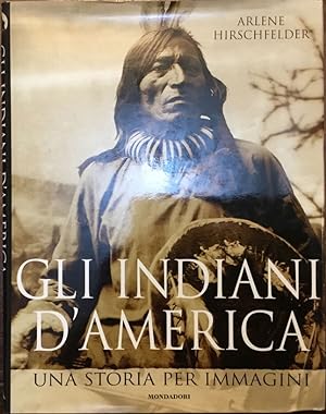 Gli Indiani d'America, una storia per immagini