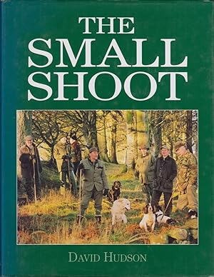 Image du vendeur pour THE SMALL SHOOT. By David Hudson. mis en vente par Coch-y-Bonddu Books Ltd