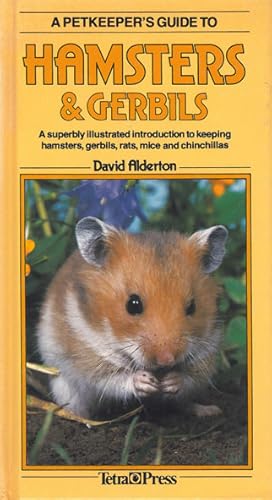 Bild des Verkufers fr A Petkeeper's Guide to Hamsters & Gerbils. A superbly illustrated introduction to keeping hamsters, gerbils, rats, mice and chinchillas. zum Verkauf von Schueling Buchkurier