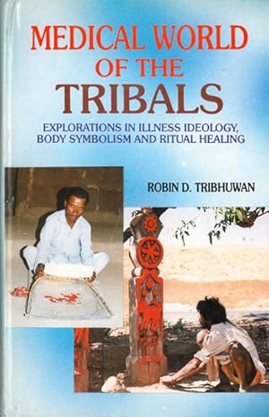 Bild des Verkufers fr Medical World of the Tribals zum Verkauf von Schueling Buchkurier