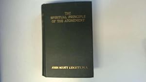 Seller image for The Spiritual Principle of The Atonement for sale by Goldstone Rare Books