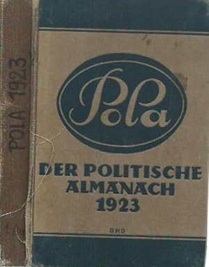 Pola. Der politische Almanach 1923. Jahrbuch des öffentlichen Lebens.