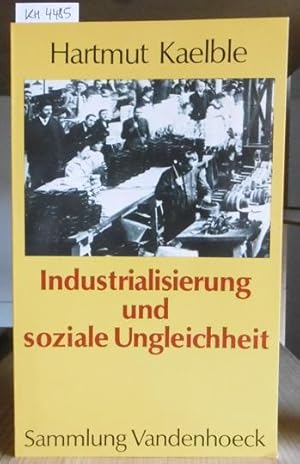 Immagine del venditore per Industrialisierung und soziale Ungleichheit. Europa im 19. Jahrhundert. Eine Bilanz. venduto da Versandantiquariat Trffelschwein