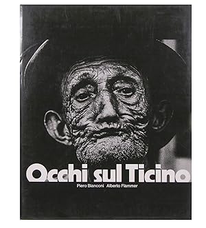 Imagen del vendedor de Occhi sul Ticino. Terze ed. a la venta por Harteveld Rare Books Ltd.