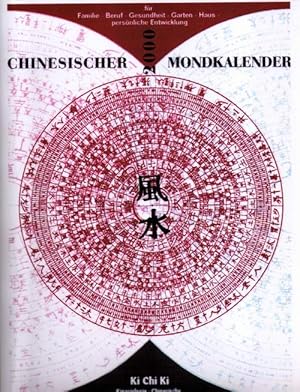 Chinesischer Mondkalender 2000 für Haus, Beruf, Garten, Familie, Gesundheit, persönliche Entwickl...