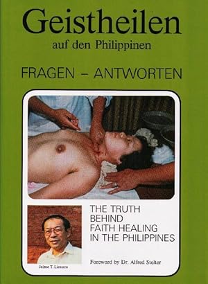 Geistheilen auf den Philippinen. Fragen - Antworten. The Truth behind faith healing in the Philip...