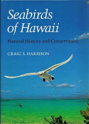 Immagine del venditore per Seabirds of Hawaii. Natural History and Conservation. venduto da Antiquariat Michael Butter