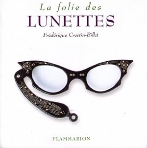 La folie des Lunettes.