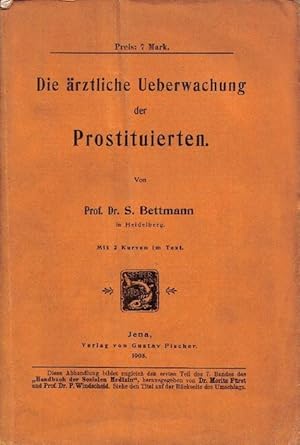 Bild des Verkufers fr Die rztliche Ueberwachung der Prostituierten. zum Verkauf von Antiquariat Michael Butter