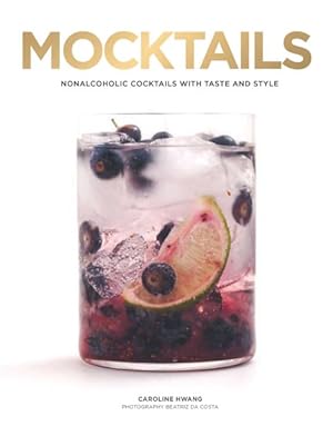 Seller image for Mocktails : Nonalcoholic Cocktails With Taste and Style for sale by GreatBookPrices