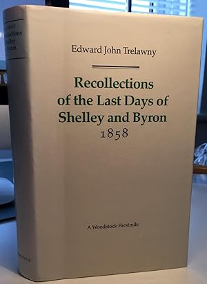 Recollections of the Last Days of Shelley and Byron 1858