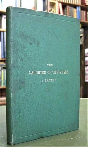 The Laughter of the Muses: A Satire on the Reigning Poetry of 1869