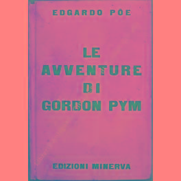 Bild des Verkufers fr Le avventure di Gordon Pym zum Verkauf von Libreria Antiquaria Giulio Cesare di Daniele Corradi