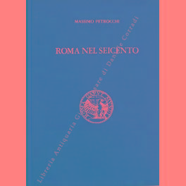 Seller image for Roma nel Seicento for sale by Libreria Antiquaria Giulio Cesare di Daniele Corradi