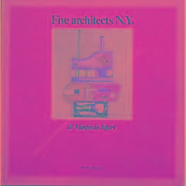 Seller image for Five architects N.Y. for sale by Libreria Antiquaria Giulio Cesare di Daniele Corradi