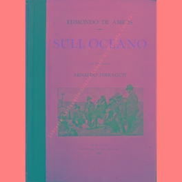 Image du vendeur pour Sull'Oceano. Con 191 disegni di Arnaldo Ferraguti mis en vente par Libreria Antiquaria Giulio Cesare di Daniele Corradi