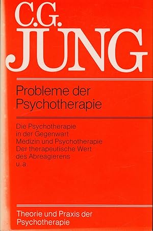 Probleme der Psychotherapie,;Die Psychotherapie in der Gegenwart. Medizin und Psychotherapie. Der...