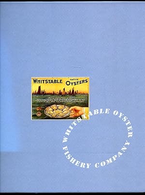 Imagen del vendedor de Whitstable Natives | The Story of the Whitstable Oyster a la venta por Little Stour Books PBFA Member