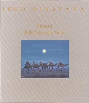 Seller image for Ikuo Hirayama. Visioni della Via delle Seta for sale by Libro Co. Italia Srl