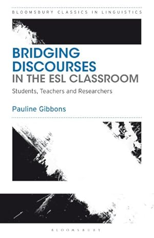 Seller image for Bridging Discourses in the ESL Classroom : Students, Teachers and Researchers for sale by GreatBookPrices