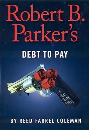 Bild des Verkufers fr Robert B. Parker's Debt to Pay zum Verkauf von Bookmarc's