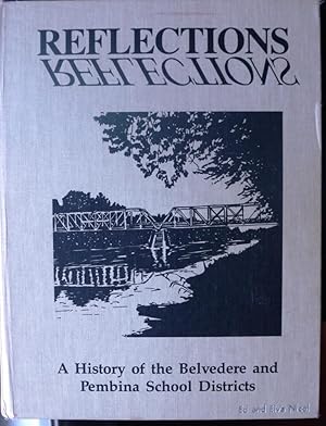 Reflections History of Belvedere and Pembina School Districts (Albera)