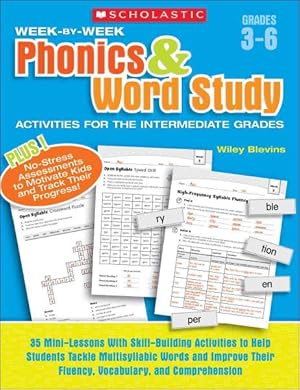 Seller image for Week-by-week Phonics & Word Study Activities for the Intermediate Grades : Grades 3-6 for sale by GreatBookPrices