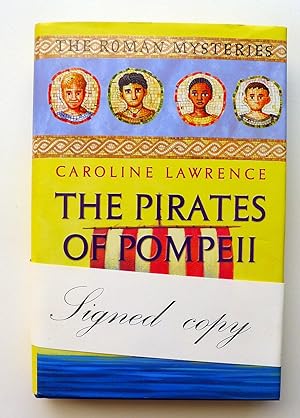 Seller image for The Pirates of Pompeii; The Roman Mysteries Series [Signed] for sale by Roe and Moore
