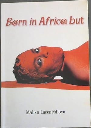 Bild des Verkufers fr Born in Africa But zum Verkauf von Chapter 1