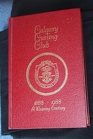 Imagen del vendedor de Calgary Curling Club 1888 - 1988 a la venta por Wagon Tongue Books