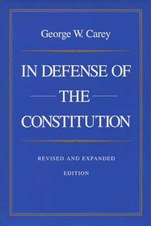 Image du vendeur pour In Defense of the Constitution mis en vente par Kenneth A. Himber