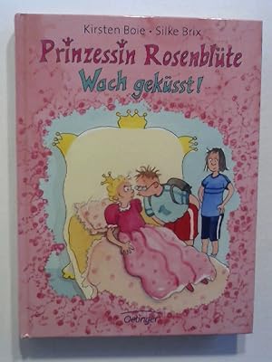 Bild des Verkufers fr Prinzessin Rosenblte. Wach geksst! zum Verkauf von Buecherhof