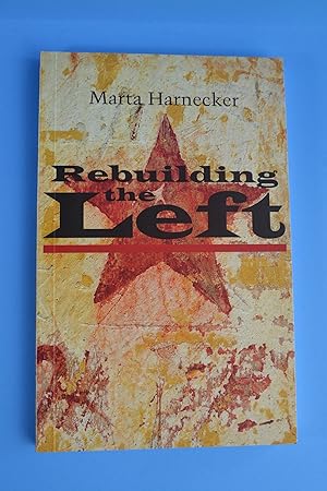 Imagen del vendedor de Rebuilding the Left a la venta por The People's Co-op Bookstore