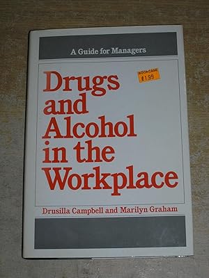 Seller image for Drugs and Alcohol in the Workplace: A Guide for Managers for sale by Neo Books