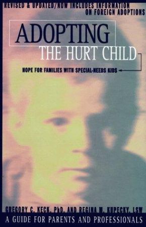 Image du vendeur pour Adopting the Hurt Child: Hope for Families with Special-Needs Kids mis en vente par ChristianBookbag / Beans Books, Inc.