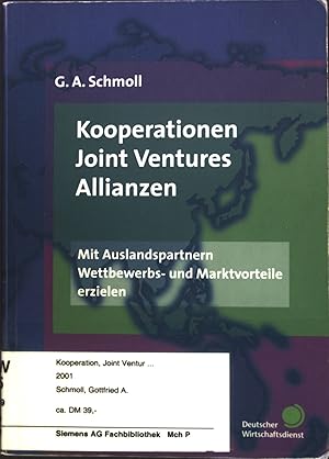 Immagine del venditore per Kooperationen Joint Ventures Allianzen. Mit Auslandspartnern Wettbewerbs- und Marktvorteile erzielen. venduto da books4less (Versandantiquariat Petra Gros GmbH & Co. KG)