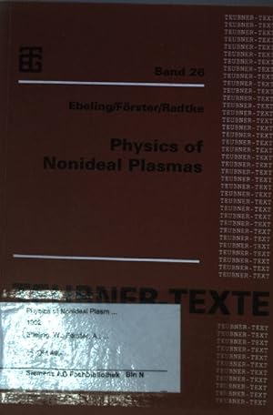 Bild des Verkufers fr Physics of nonideal plasmas. Teubner-Texte zur Physik ; Bd. 26 zum Verkauf von books4less (Versandantiquariat Petra Gros GmbH & Co. KG)