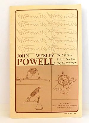 John Wesley Powell: Soldier, Explorer, Scientist