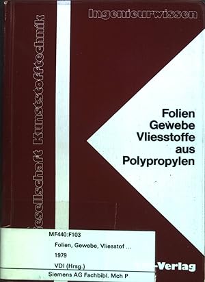 Folien, Gewebe, Vliesstoffe aus Polypropylen. Ingenieurwissen.