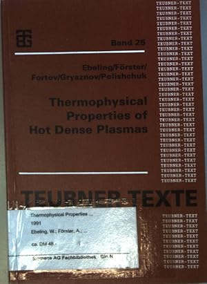 Bild des Verkufers fr Thermophysical properties of hot dense plasmas. Teubner-Texte zur Physik ; Bd. 25 zum Verkauf von books4less (Versandantiquariat Petra Gros GmbH & Co. KG)