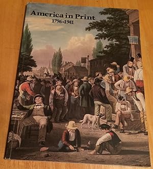 America in Print 1796 - 1941. An Exhibition Inaugerating the Gallery's Department of American Pri...