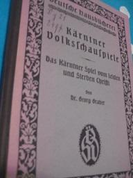 Imagen del vendedor de Das Krntner Spiel vom Leiden und Sterben Christi Krtner Volksschauspiele III. a la venta por Alte Bcherwelt