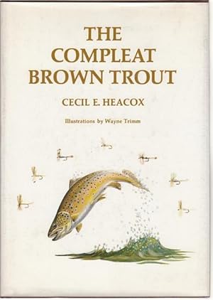 Seller image for The Compleat Brown Trout. Illustrations by Wayne Trimm. for sale by Time Booksellers