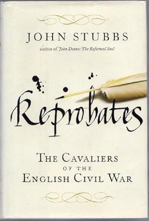 Seller image for Reprobates The Cavaliers of the English Civil War. for sale by Time Booksellers