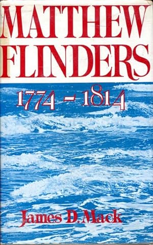 Bild des Verkufers fr Matthew Flinders 1774-1814. zum Verkauf von Time Booksellers