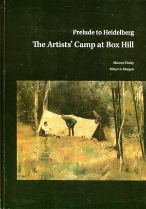 Imagen del vendedor de Prelude to Heidelberg. The Artists' Camp at Box Hill. a la venta por Time Booksellers